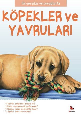 Köpekler ve Yavruları; İlk Sorular ve Cevaplarla | Camilla de la Bedoy