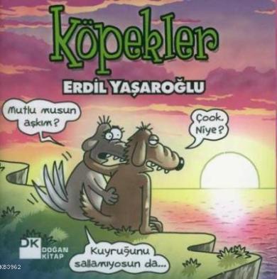 Köpekler | Erdil Yaşaroğlu | Doğan Kitap