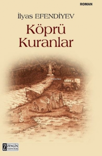 Köprü Kuranlar | İlyas Efendiyev | Zengin Yayıncılık