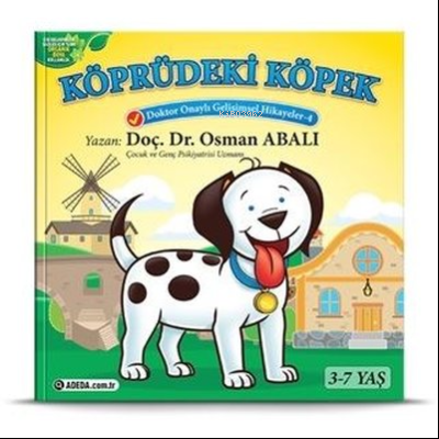 Köprüdeki Köpek - Doktor Onaylı Gelişimsel Hikayeler Serisi 4 | Osman 