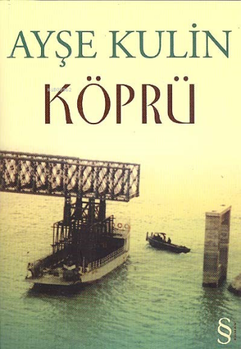 Köprü | Ayşe Kulin | Everest Yayınları