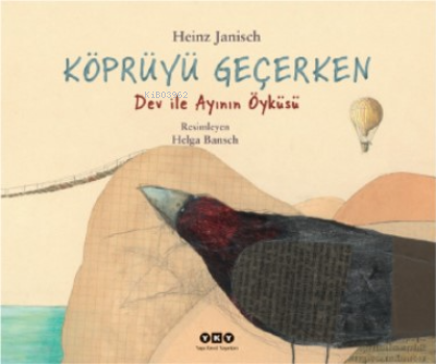 Köprüyü Geçerken – Dev ile Ayının Öyküsü | Heinz Janisch | Yapı Kredi 