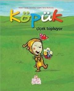 Köpük Çiçek Topluyor | Carole Tremblay | Nesil Yayınları