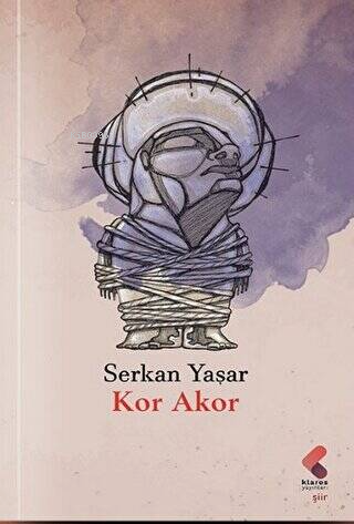 Kor Akor | Serkan Yaşar | Klaros Yayınları