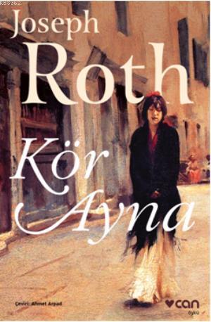 Kör Ayna | Joseph Roth | Can Yayınları