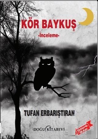 Kör Baykuş | Tufan Erbarıştıran | Doğu Kitabevi