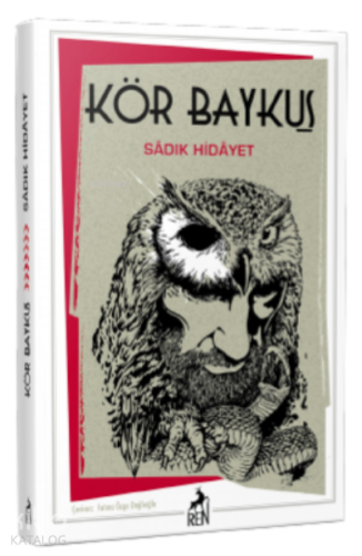 Kör Baykuş | Sadık Hidayet | Ren Kitap