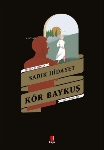 Kör Baykuş | Sadık Hidayet | Kapı Yayınları