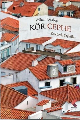 Kör Cephe | Volkan Odabaş | Klaros Yayınları