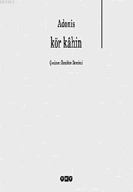 Kör Kâhin | Adonis | Yapı Kredi Yayınları ( YKY )