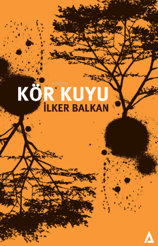 Kör kuyu | İlker Balkan | Kanon Kitap