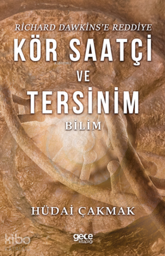 Kör Saatçi ve Tersinim | Hüdai Çakmak | Gece Kitaplığı Yayınları