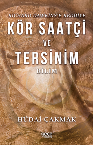 Kör Saatçi ve Tersinim | Hüdai Çakmak | Gece Kitaplığı Yayınları