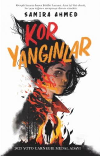 Kor Yangınlar | Samira Ahmed | Ren Kitap