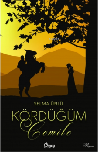 Kördüğüm - Cemile | Selma Ünlü | Omca Yayınları