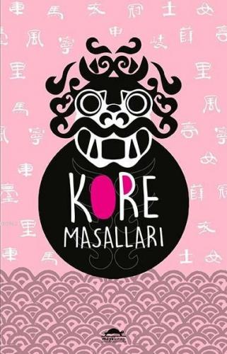 Kore Masalları; (Özel Ayracıyla) | William Elliot Griffis | Maya Kitap