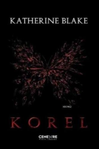 Korel | Katherine Blake | Cenevre Fikir Sanat