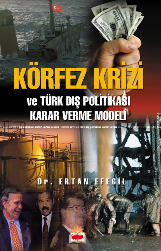 Körfez Krizi ve Türk Dış Politikası | Ertan Efegil | Gündoğan Yayınlar