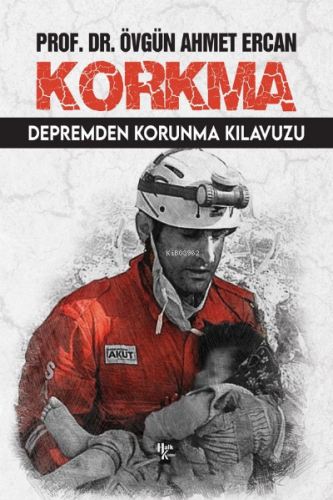 Korkma;Depremden Korunma Klavuzu | Övgün Ahmet Ercan | Halk Kitabevi