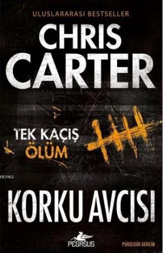 Korku Avcısı | Chris Carter | Pegasus Yayıncılık