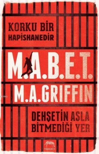 Korku Bir Hapishanedir - M.A.B.E.T; Dehşetin Asla Bitmediği Yer | M.A.