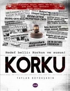 Korku; Hedef Belli: Korkun ve Susun! | Taylan Büyükşahin | Aya Kitap