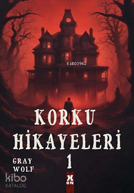 Korku Hikayeleri 1 | Gray Wolf | X10 Kitap