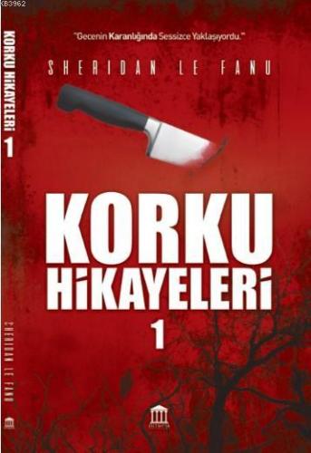 Korku Hikayeleri-1 | Sheridan Le Fanu | Olympia Yayınları