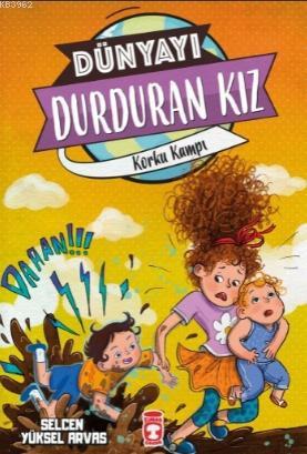 Korku Kampı - Dünyayı Durduran Kız 2 | Selcen Yüksel Arvas | Timaş Çoc