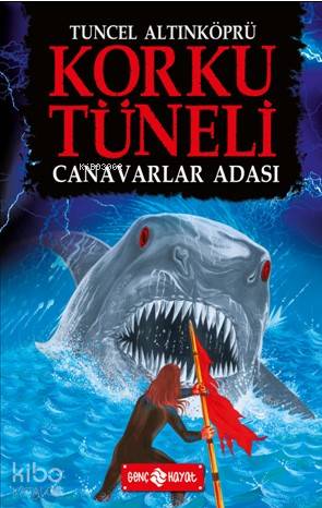 Korku Tüneli 2; Canavarlar Adası | Tuncel Altınköprü | Genç Hayat