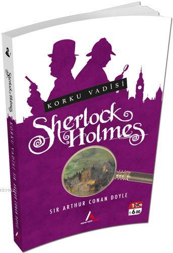 Korku Vadisi - Sherlock Holmes | Sir Arthur Conan Doyle | Aperatif Kit