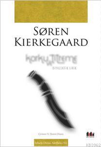 Korku ve Titreme | Soren Kierkegaard | Pharmakon Kitap