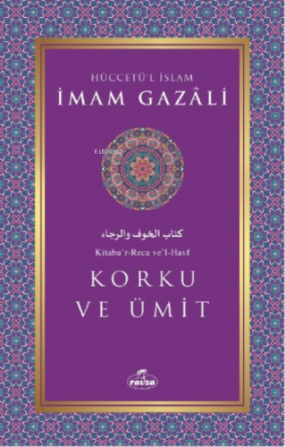 Korku ve Ümit | İmam-ı Gazali | Ravza Yayınları