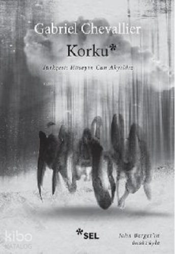 Korku | Gabriel Chevallier | Sel Yayıncılık