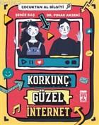 Korkunç Güzel İnternet - Çocuktan Al Bilgiyi | Pınar Akseki | İlk Genç