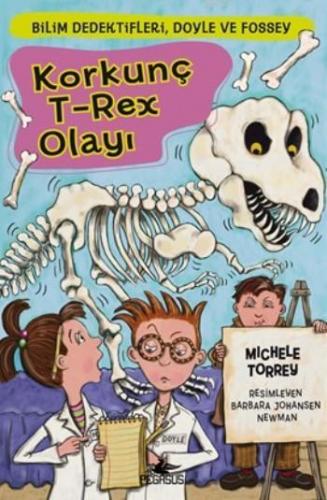 Korkunç T-Rex Olayı; Bilim Dedektifleri,Doyle ve Fossey-6 | Michele To