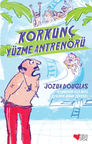 Korkunç Yüzme Antrenörü | Jozua Douglas | Can Çocuk Yayınları