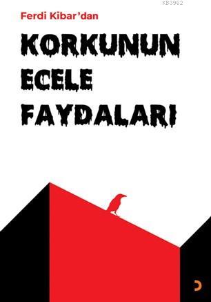 Korkunun Ecele Faydaları | Ferdi Kibar | Cinius Yayınları