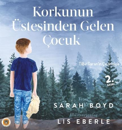 Korkunun Üstesinden Gelen Çocuk | Sarah Boyd | Koala Yayınları