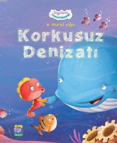 Korkusuz Denizatı - Duygularımla Tanışıyorum | E. Murat Yığcı | Minimo