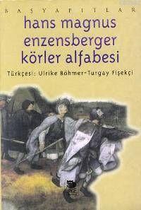 Körler Alfabesi | Hans Magnus Enzensberger | İmge Kitabevi Yayınları