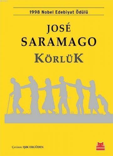 Körlük; 1998 Nobel Edebiyat Ödülü | José Saramago | Kırmızıkedi Yayıne