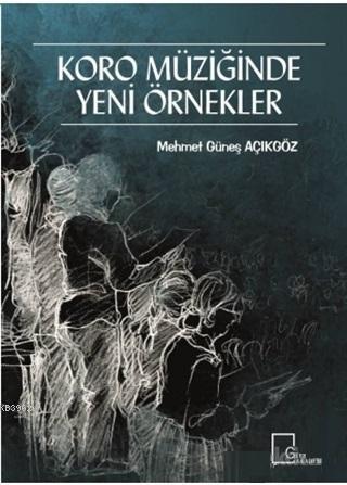 Koro Müziğinde Yeni Örnekler | Mehmet Güneş Açıkgöz | Gece Akademi