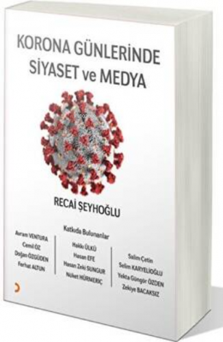 Korona Günlerinde Siyaset ve Medya | Recai Şeyhoğlu | Cinius Yayınları