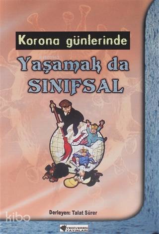 Korona Günlerinde Yaşamak da Sınıfsal | Talat Sürer | Yediveren Yayınl