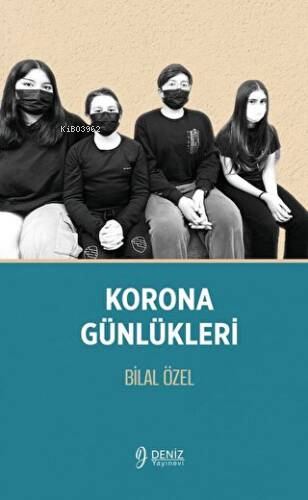 Korona Günlükleri | Bilal Özel | Deniz Yayınevi