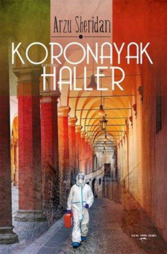 Koronayak Haller | Arzu Sheridan | Sokak Kitapları Yayınları