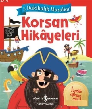 Korsan Hikayeleri - 5 Dakikalık Masallar | Jenny Woods | Türkiye İş Ba