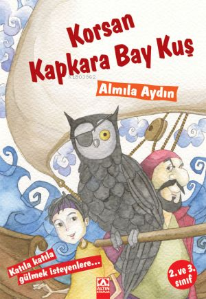 Korsan Kapkara Bay Kuş | Almila Aydın | Altın Kitaplar