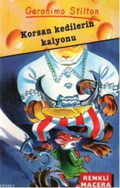 Korsan Kedilerin Kalyonu | Geronimo Stilton | Doğan Çocuk